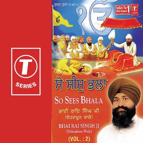 So Sees Bhala (Vol. 2) Bhai Rai Singh Ji-Dehradun Wale MP3 Download